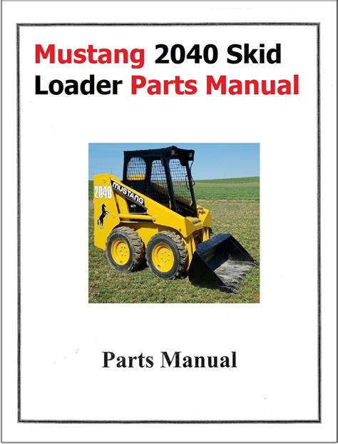 2040 mustang skid steer|mustang 2040 skid steer manual.